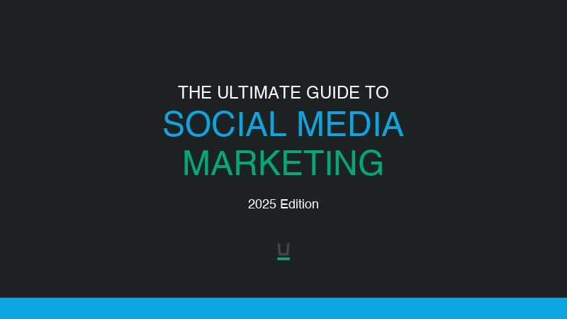 The Ultimate Guide to Social Media Marketing